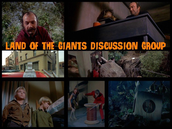 Land of the Giants Discussion Group