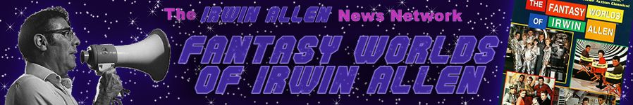 The Fantasy Worlds of Irwin Allen