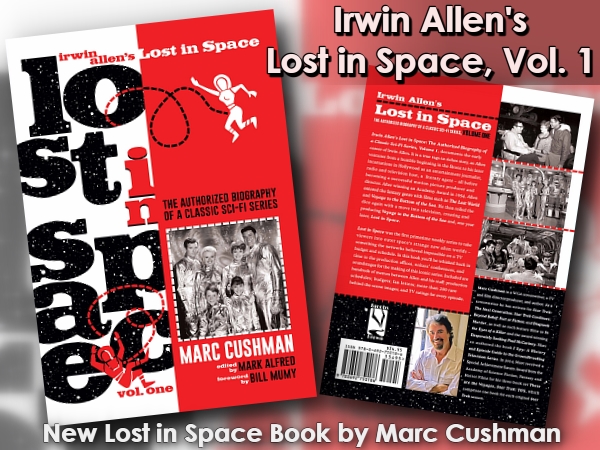 Irwin Allen's Lost in Space by Marc Cushman