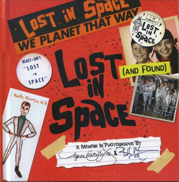 Lost (and Found) in Space by Angela Cartwright and Bill Mumy