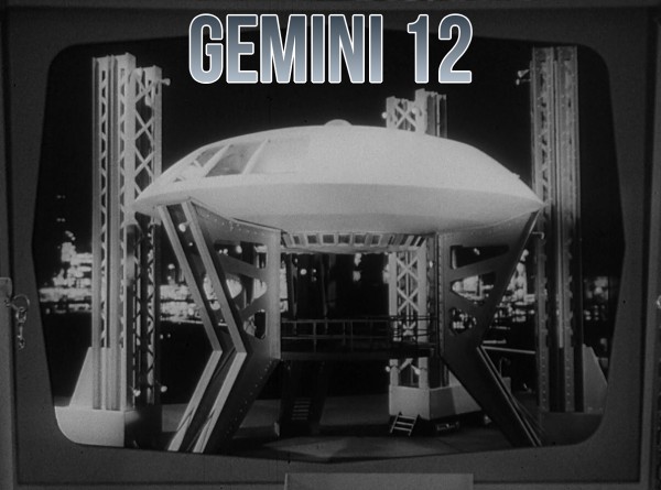 The Gemini 12 on the launchpad in the Lost in Space unaired pilot, No Place to Hide The Gemini 12 on the launchpad in the Lost in Space unaired pilot, No Place to Hide