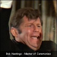 Bob Hastings - Master of Ceremonies