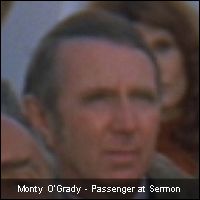 Monty O'Grady - Passenger at Sermon