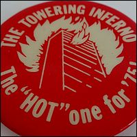 The Towering Inferno 2.25 inch Button