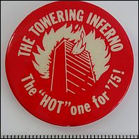 The Towering Inferno 2.25 inch Button