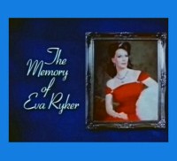 Memory Of Eva Ryker
