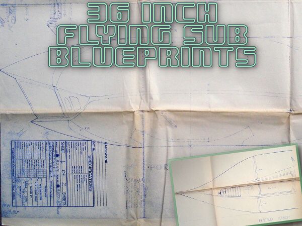 36 Inch Flying Sub Blueprints